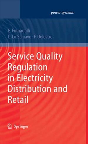 Service Quality Regulation in Electricity Distribution and Retail