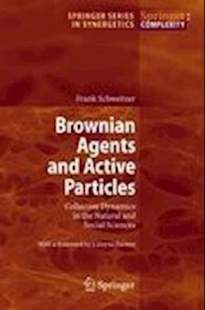 Brownian Agents and Active Particles