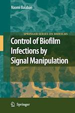 Control of Biofilm Infections by Signal Manipulation