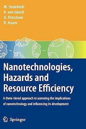 Nanotechnologies, Hazards and Resource Efficiency