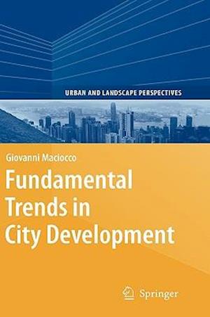 Fundamental Trends in City Development