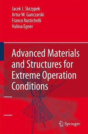 Advanced Materials and Structures for Extreme Operating Conditions