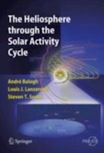 Heliosphere through the Solar Activity Cycle