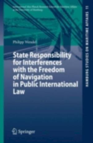 State Responsibility for Interferences with the Freedom of Navigation in Public International Law