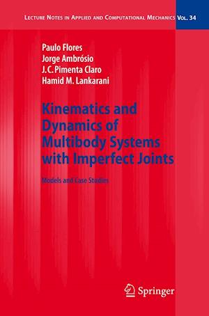 Kinematics and Dynamics of Multibody Systems with Imperfect Joints