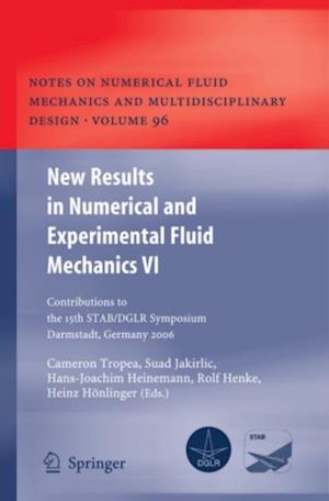 New Results in Numerical and Experimental Fluid Mechanics VI