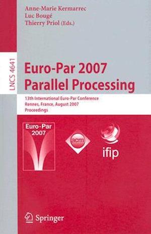 Euro-Par 2007 Parallel Processing