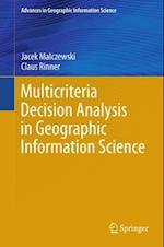 Multicriteria Decision Analysis in Geographic Information Science