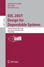 SDL 2007: Design for Dependable Systems