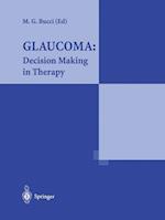 Glaucoma: Decision Making in Therapy