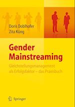Gender Mainstreaming - Gleichstellungsmanagement als Erfolgsfaktor - das Praxisbuch