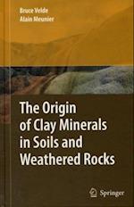 Origin of Clay Minerals in Soils and Weathered Rocks
