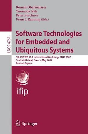 Software Technologies for Embedded and Ubiquitous Systems