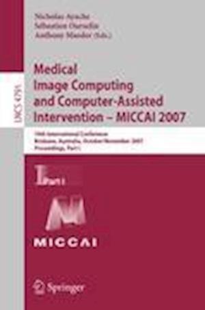 Medical Image Computing and Computer-Assisted Intervention – MICCAI 2007