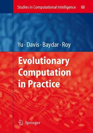 Evolutionary Computation in Practice