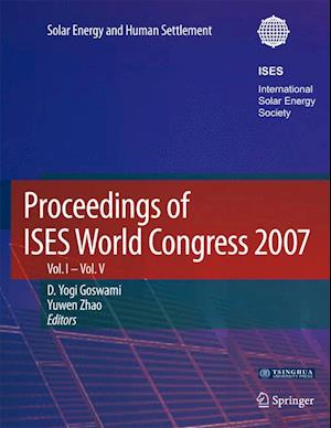 Proceedings of ISES World Congress 2007 (Vol.1-Vol.5)