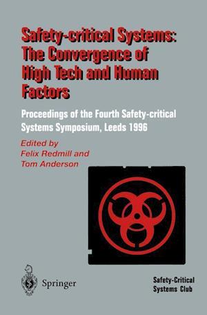 Safety-Critical Systems: The Convergence of High Tech and Human Factors