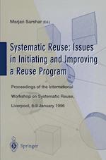 Systematic Reuse: Issues in Initiating and Improving a Reuse Program