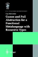 Games and Full Abstraction for a Functional Metalanguage with Recursive Types