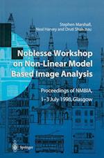 Noblesse Workshop on Non-Linear Model Based Image Analysis