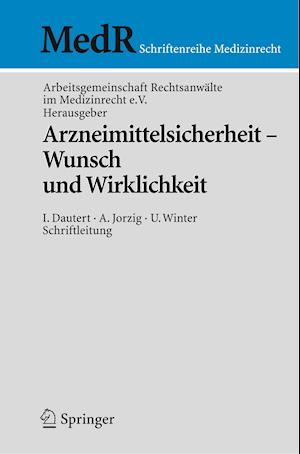 Arzneimittelsicherheit - Wunsch und Wirklichkeit