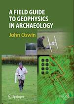 Field Guide to Geophysics in Archaeology