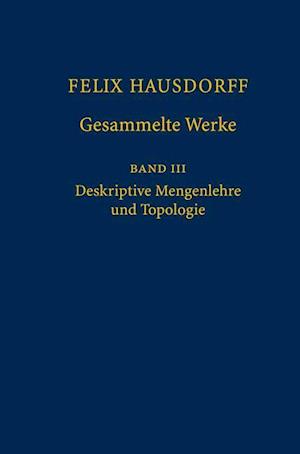 Felix Hausdorff - Gesammelte Werke Band III