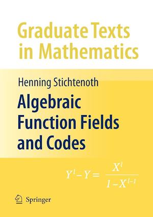 Algebraic Function Fields and Codes