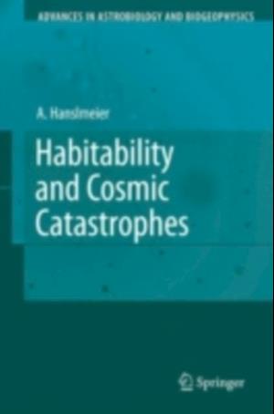 Habitability and Cosmic Catastrophes
