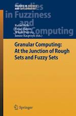 Granular Computing: At the Junction of Rough Sets and Fuzzy Sets
