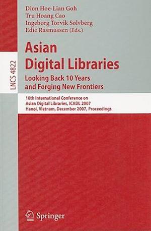 Asian Digital Libraries. Looking Back 10 Years and Forging New Frontiers