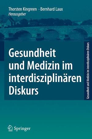 Gesundheit und Medizin im interdisziplinären Diskurs