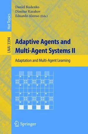 Adaptive Agents and Multi-Agent Systems III. Adaptation and Multi-Agent Learning