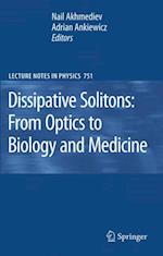 Dissipative Solitons: From Optics to Biology and Medicine