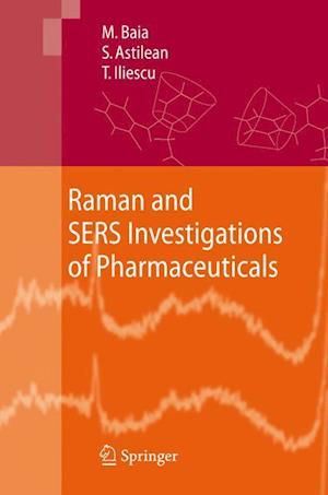 Raman and SERS Investigations of Pharmaceuticals