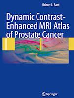 Dynamic Contrast-Enhanced MRI Atlas of Prostate Cancer