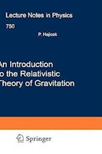 An Introduction to the Relativistic Theory of Gravitation