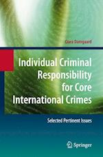 Individual Criminal Responsibility for Core International Crimes