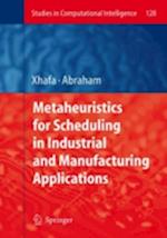 Metaheuristics for Scheduling in Industrial and Manufacturing Applications