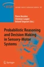 Probabilistic Reasoning and Decision Making in Sensory-Motor Systems