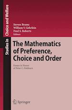 The Mathematics of Preference, Choice and Order