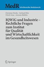 IQWiG und Industrie – Rechtliche Fragen zum Institut für Qualität und Wirtschaftlichkeit im Gesundheitswesen