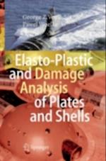 Elasto-Plastic and Damage Analysis of Plates and Shells