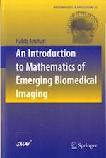 Introduction to Mathematics of Emerging Biomedical Imaging