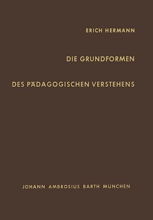 Die Grundformen des Pädagogischen Verstehens