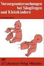 Vorsorgeuntersuchungen bei Säuglingen und Kleinkindern