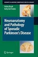Neuroanatomy and Pathology of Sporadic Parkinson's Disease