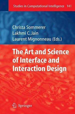 The Art and Science of Interface and Interaction Design (Vol. 1)