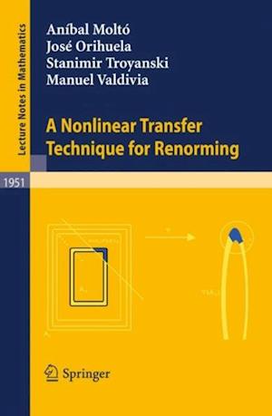 Nonlinear Transfer Technique for Renorming