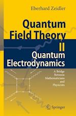 Quantum Field Theory II: Quantum Electrodynamics